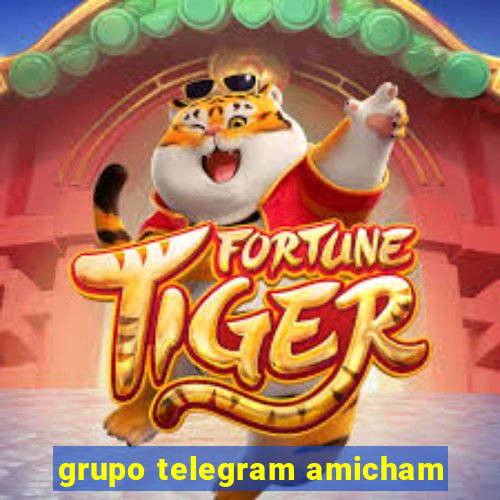 grupo telegram amicham